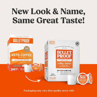 New Look & Name, Same Great Taste!
Packaging may vary (but quality never will). Old package of Bulletproof keto coffee pods is now new packaging of Bulletproof coffee + butter.