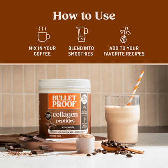 Infographic on how to use collagen peptides.
How to use. Mix in your coffee. Blend into smoothies. Add to your favorite recipes.
Package of chocolate collagen peptides on a kitchen counter next to chocolate, coffee beans, and a smoothie.