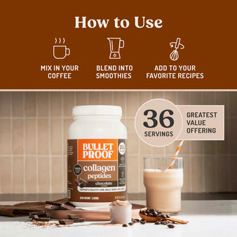 Infographic on how to use collagen peptides.
How to use. Mix in your coffee. Blend into smoothies. Add to your favorite recipes. 36 servings. greatest value offering.
Package of chocolate collagen peptides on a kitchen counter next to chocolate, coffee beans, and a smoothie.
