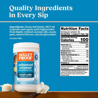 Bulletproof Vanilla Creamer Nutrition Facts. Quality Ingredients in Every Sip. A package of the bulletproof enhanced creamer french vanilla.