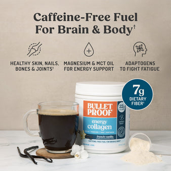 Bulletproof vanilla energy collagen container with a cup of coffee. Caffeine-Free Fuel For Brain & Body†. Healthy skin, nails, bones & joints†. Magnesium & MCT oil for energy support. Adaptogens to Fight Fatigue. 7g dietary fiber†