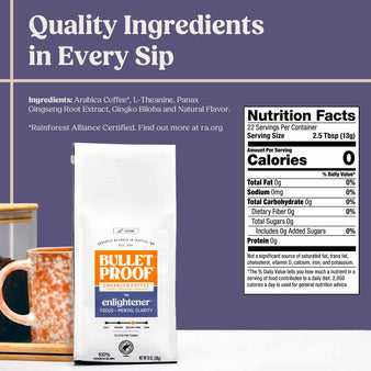 Bulletproof enlightener ground coffee packaging and nutrition facts panel, quality ingredients in every sip