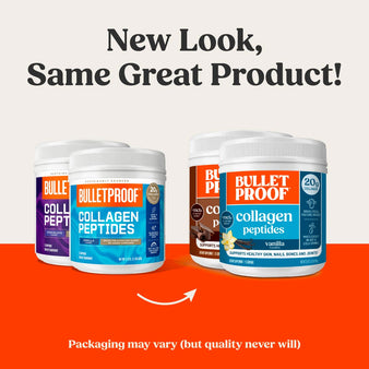 New Look, Same Great Product! Packaging may vary (but quality never will)  The old packaging of Bulletproof chocolate and vanilla collagen peptides next to the new packaging for the  Bulletproof chocolate and vanilla collagen peptides.
