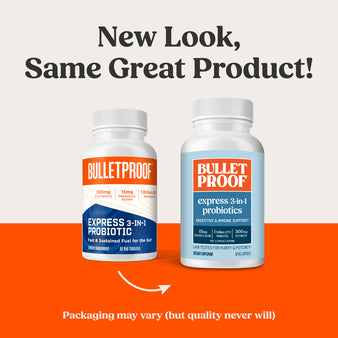 New Look, Same Great Product! 
Packaging may vary (but quality never will). Old packaging of Bulletproof Express 3 in 1 probiotic next to the new packaging of Bulletproof Express 3 in 1 probiotic