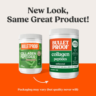 New Look, Same Great Product! Packaging may vary (but quality never will).  The old packaging of Bulletproof collagen peptides unflavored container next to the new packaging for the Bulletproof collagen peptides unflavored container.