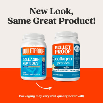 New Look, Same Great Product! Packaging may vary (but quality never will). The old packaging of Bulletproof collagen peptides french vanilla container next to the new packaging for the Bulletproof collagen peptides french vanilla
